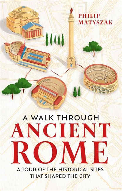 A Walk Through Ancient Rome - Review - Karwansaray Publishers