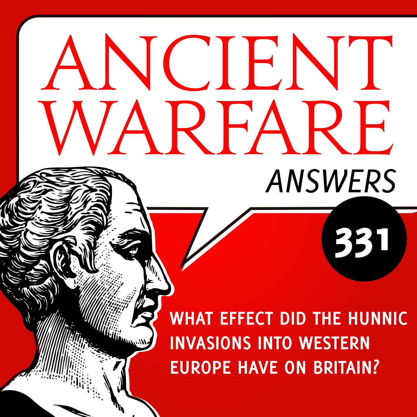 Ancient Warfare Answers (331): What effect did the Hunnic invasions into Western Europe have on Britain?