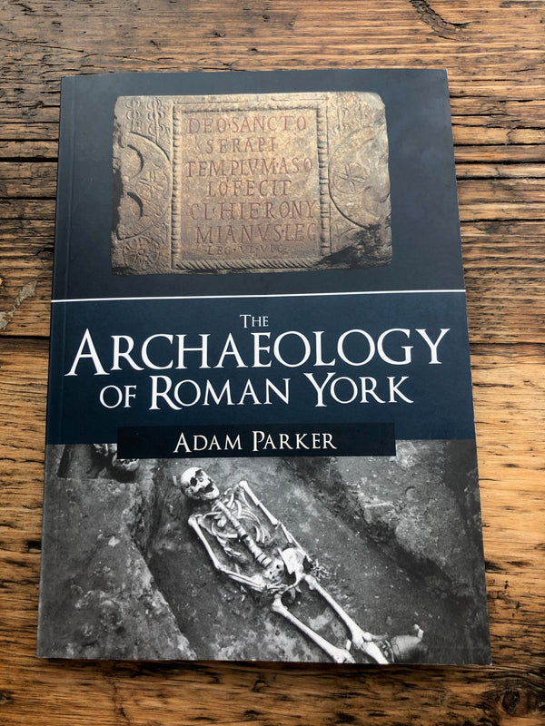 Book Review: The Archaeology of Roman York - Karwansaray Publishers