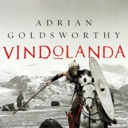 Book review: Vindolanda by Adrian Goldsworthy - Karwansaray Publishers